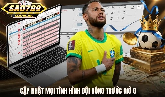 Cập nhật mọi tình hình đội bóng trước giờ G trên Sao789